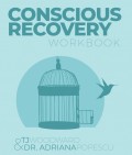 Conscious Recovery Workbook | TJ Woodward | Front Cover